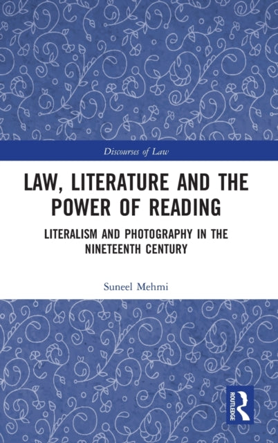 Book cover of: Law, Literature and the Power of Reading. By: Suneel Mehmi