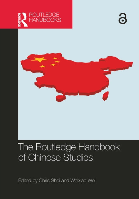 Book cover of: Routledge Handbook of Chinese Studies. By: Chris Shei