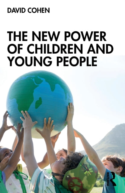 Book cover of: New Power of Children and Young People. By: Cohen, David