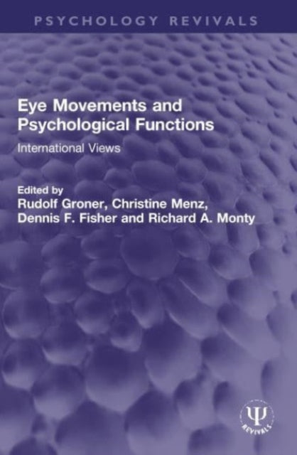 Book cover of: Eye Movements and Psychological Functions. By: Rudolf Groner