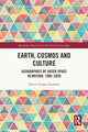 Book cover of: Earth, Cosmos and Culture. By: Oliver Tristan Dunnett
