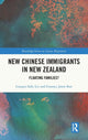 Book cover of: New Chinese Immigrants in New Zealand. By: Liangni Sally Liu
