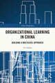 Book cover of: Organizational Learning in China. By: Haibo Yu