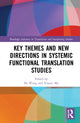 Book cover of: Key Themes and New Directions in Systemic Functional Translation Studies. By: Bo Wang