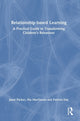 Book cover of: Relationship-based Learning. By: Janet Packer