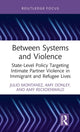 Book cover of: Between Systems and Violence. By: Julio Montanez