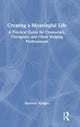 Book cover of: Creating a Meaningful Life. By: Shannon Hodges