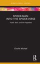 Book cover of: Spider-Man: Into the Spider-Verse. By: Charlie Michael