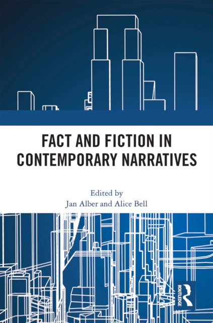 Book cover of: Fact and Fiction in Contemporary Narratives. By: Jan Alber