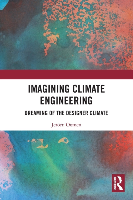 Book cover of: Imagining Climate Engineering. By: Jeroen Oomen