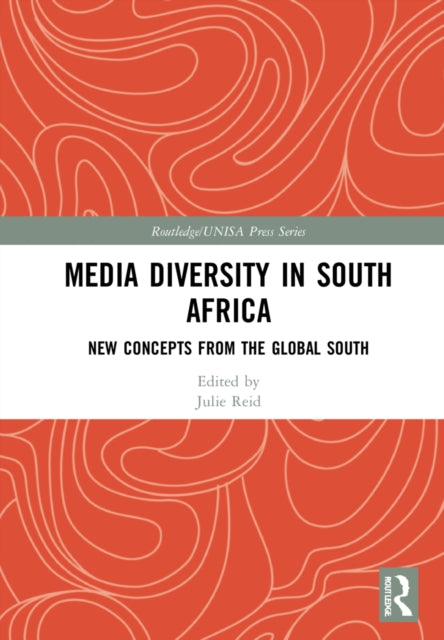 Book cover of: Media Diversity in South Africa. By: Julie Reid