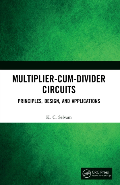 Book cover of: Multiplier-Cum-Divider Circuits