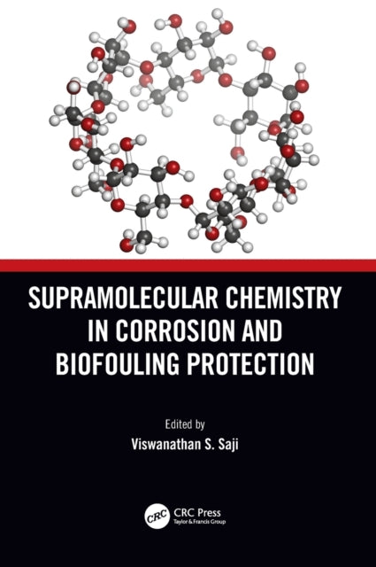 Supramolecular Chemistry in Corrosion and Biofouling Protection