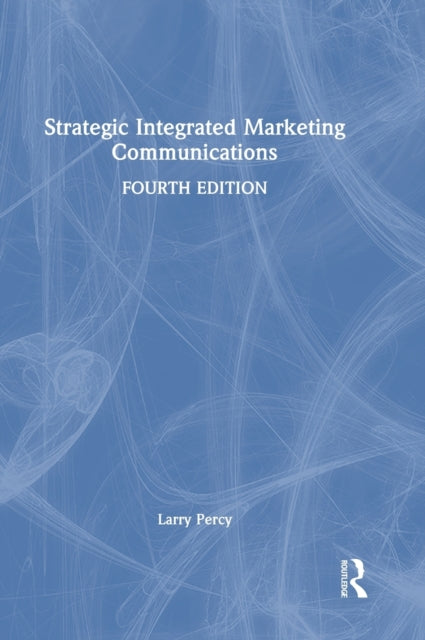 Book cover of: Strategic Integrated Marketing Communications. By: Larry Percy