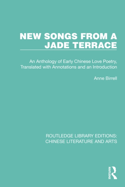 Book cover of: New Songs from a Jade Terrace. By: Anne Birrell