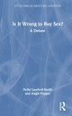 Book cover of: Is It Wrong to Buy Sex?. By: Holly Lawford-Smith