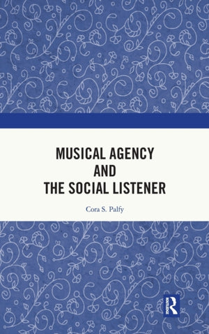 Musical Agency and the Social Listener