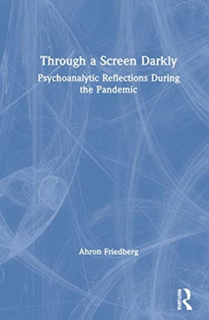 Through a Screen Darkly