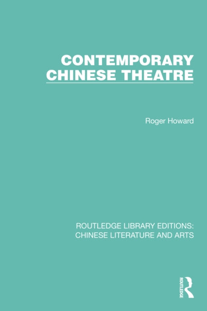 Book cover of: Contemporary Chinese Theatre. By: Roger Howard