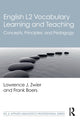 Book cover of: English L2 Vocabulary Learning and Teaching. By: Lawrence J. Zwier