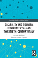 Book cover of: Disability and Tourism in Nineteenth- and Twentieth-Century Italy. By: Luciano Maffi