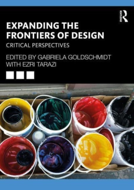Book cover of: Expanding the Frontiers of Design. By: Gabriela Goldschmidt