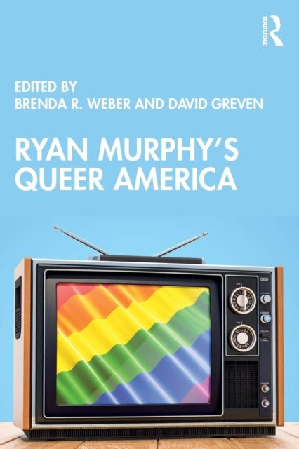 Book cover of: Ryan Murphy's Queer America. By: Brenda R. Weber