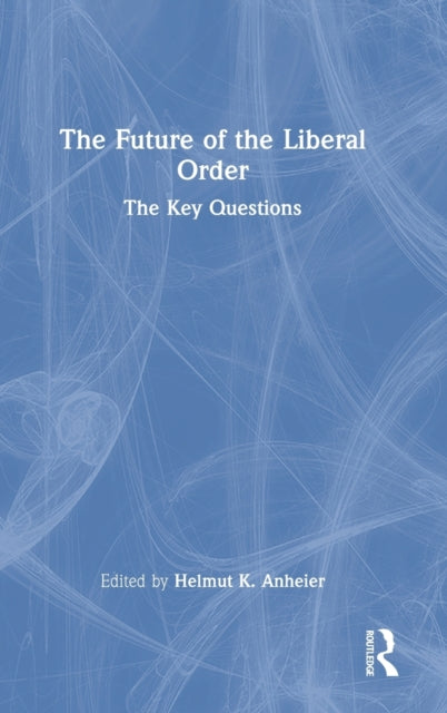 The Future of the Liberal Order