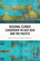Book cover of: Regional Climate Leadership in East Asia and the Pacific. By: Akihiro Nakamura