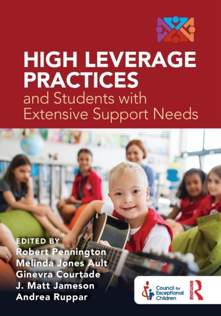 Book cover of: High Leverage Practices and Students with Extensive Support Needs. By: Robert Pennington