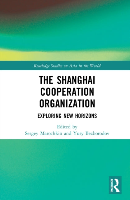 Book cover of: Shanghai Cooperation Organization. By: S. IU Marochkin