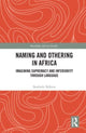 Book cover of: Naming and Othering in Africa. By: Sambulo Ndlovu