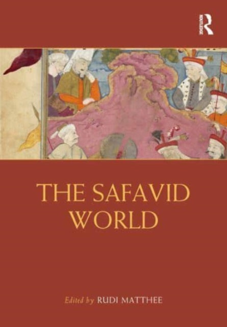 Book cover of: Safavid World. By: Rudolph P. Matthee