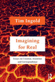 Book cover of: Imagining for Real. By: Tim Ingold
