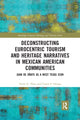 Book cover of: Deconstructing Eurocentric Tourism and Heritage Narratives in Mexican American Communities. By: Frank G. Perez