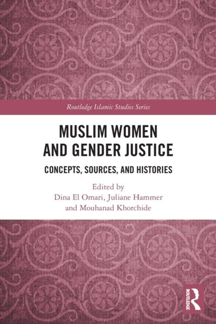Book cover of: Muslim Women and Gender Justice. By: Dina El Omari