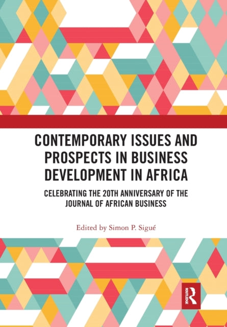 Book cover of: Contemporary Issues and Prospects in Business Development in Africa. By: Simon Pierre Sigué