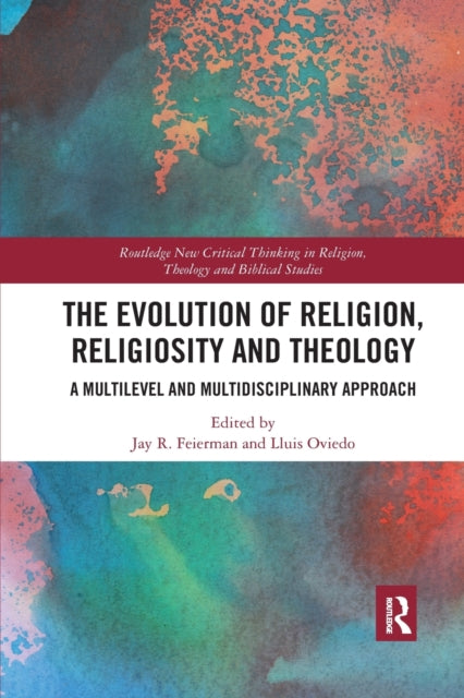 Book cover of: Evolution of Religion, Religiosity and Theology. By: Jay R. Feierman