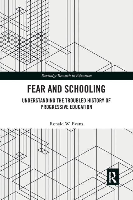 Book cover of: Fear and Schooling. By: Ronald W. Evans