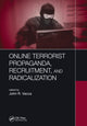 Book cover of: Online Terrorist Propaganda, Recruitment, and Radicalization. By: John R. Vacca