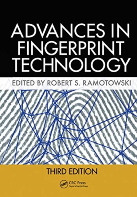 Book cover of: Lee and Gaensslen's Advances in Fingerprint Technology. By: Robert S. Ramotowski