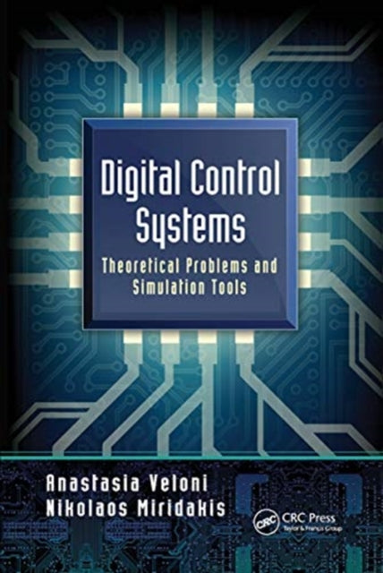 Book cover of: Digital Control Systems. By: Anastasia Veloni