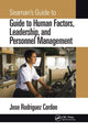 Book cover of: Seaman's Guide to Human Factors, Leadership, and Personnel Management. By: Jose Rodriguez Cordon
