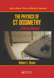 Book cover of: Physics of CT Dosimetry. By: Dixon, Robert L.