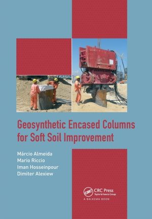 Geosynthetic Encased Columns for Soft Soil Improvement