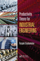 Book cover of: Productivity Theory for Industrial Engineering. By: Ryspek Usubamatov