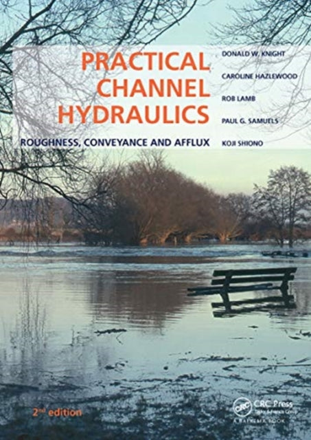 Book cover of: Practical Channel Hydraulics, 2nd edition. By: Donald W. Knight