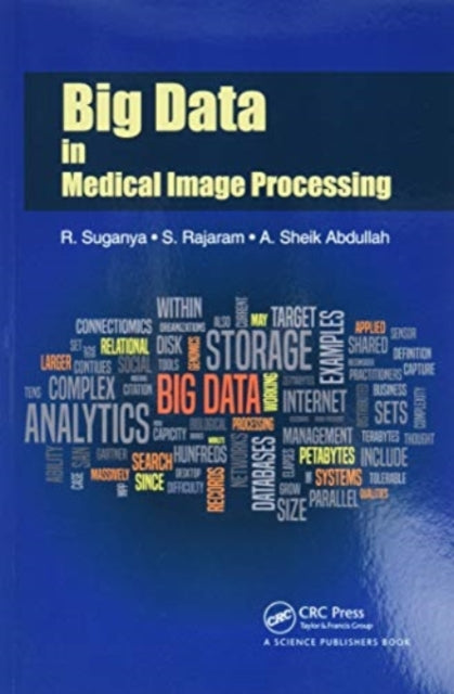 Book cover of: Big Data in Medical Image Processing. By: R. Suganya