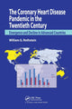 Book cover of: Coronary Heart Disease Pandemic in the Twentieth Century. By: William G. Rothstein