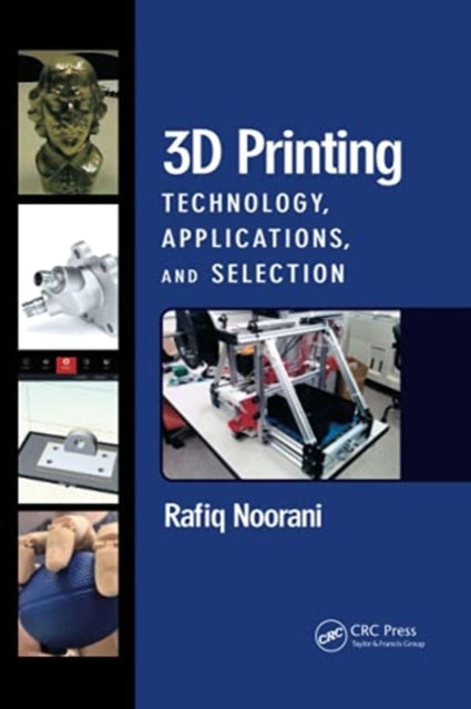 Book cover of: 3D Printing. By: Rafiq Noorani